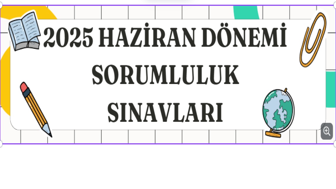 HAZİRAN DÖNEMİ SORUMLULUK SINAVLARI